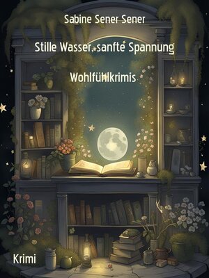 cover image of Stille Wasser, sanfte Spannung